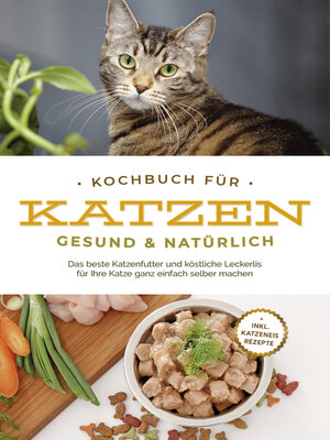 cover image of Kochbuch für Katzen--gesund & natürlich